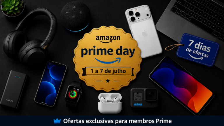 Amazon Prime Day 2026: Sete Dias de Ofertas em Tecnologia — O Que Vale a Pena Comprar
