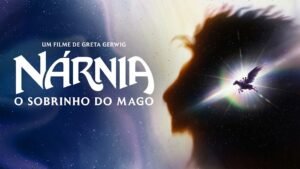 Nárnia: O Sobrinho do Mago ganha primeiro trailer com Led Zeppelin e data de estreia nos cinemas